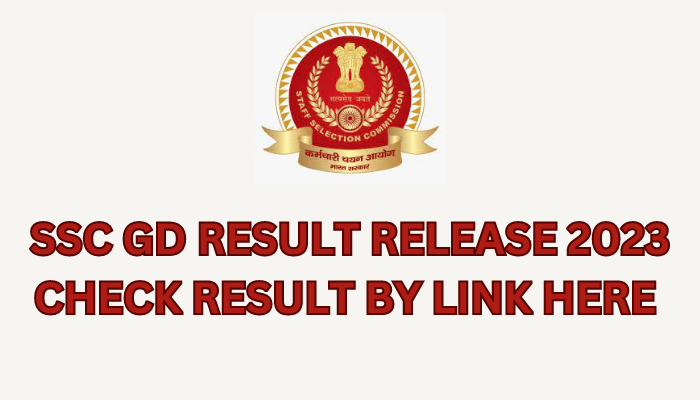 SSC GD RESULT RELEASE 2023 CHECK RESULT LINK HERE